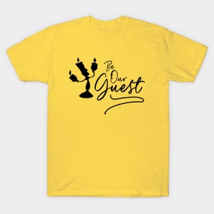 Be Our Guest T-Shirt